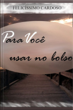Para Você Usar No Bolso