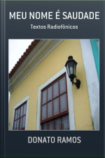 Meu Nome É Saudade