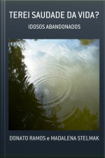 Terei Saudade Da Vida?
