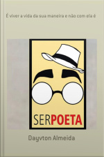 É Viver A Vida Da Sua Maneira E Não Com Ela É