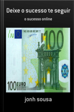 Deixe O Sucesso Te Seguir