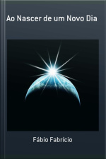 Ao Nascer De Um Novo Dia