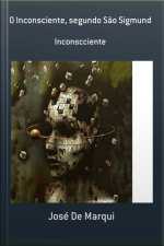 O Inconsciente, Segundo São Sigmund