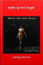 Wake Up Evil Angel