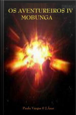 Os Aventureiros Iv
