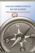 Guia De Sobrevivência Do Estagiário