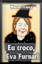 Eu Troco, Eva Furnari!