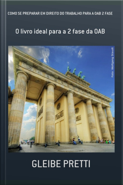 Como Se Preparar Em Direito Do Trabalho Para A Oab 2 Fase