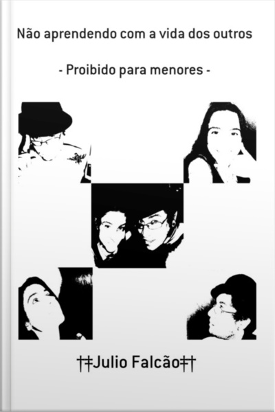 Não Aprendendo Com A Vida Dos Outros