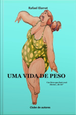 Uma Vida De Peso
