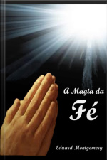 A Magia Da Fé