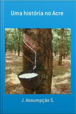 Uma História No Acre