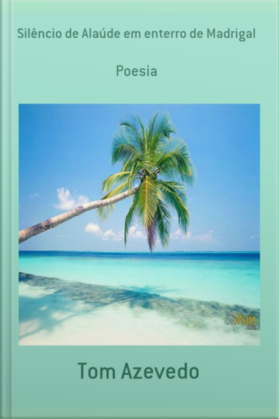 Silêncio De Alaúde Em Enterro De Madrigal