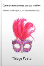 Como Se Tornar Uma Pessoa Melhor