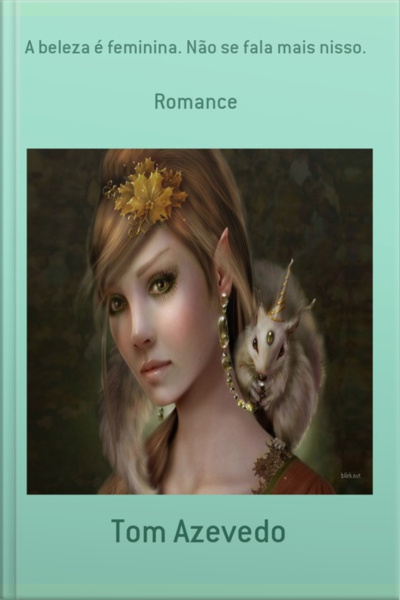 A Beleza É Feminina. Não Se Fala Mais Nisso.