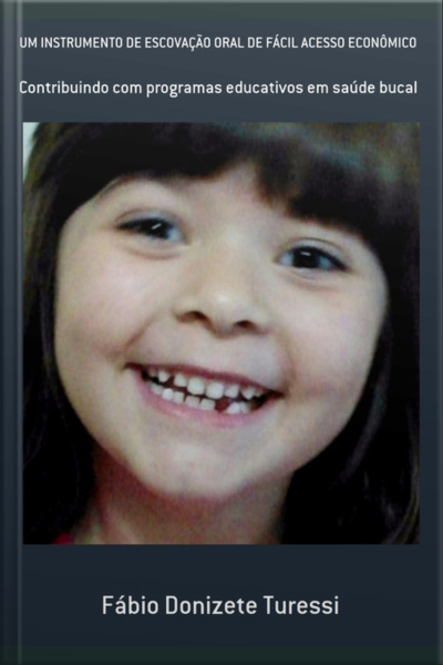 Um Instrumento De Escovação Oral De Fácil Acesso Econômico