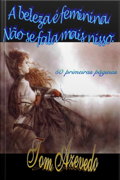 A Beleza É Feminina. Não Se Fala Mais Nisso.