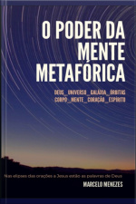 O Poder Da Mente Metafórica