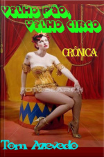 Velho Pão, Velho Circo