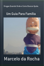 Drogas Quando Onde E Como Buscar Ajuda.