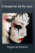 O Despertar Da Flor Azul