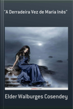 a Derradeira Vez De Maria Inês