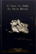 O Caso Da Onça De Oito Patas