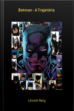 Batman - A Trajetória