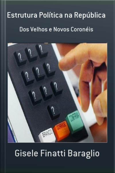 Estrutura Política Na República
