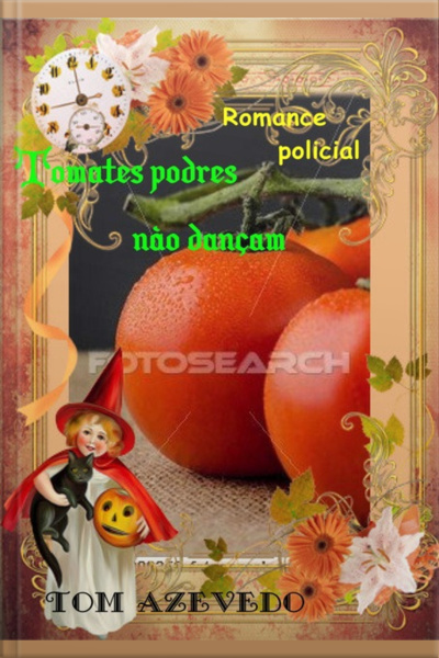 Tomates Podres Não Dançam