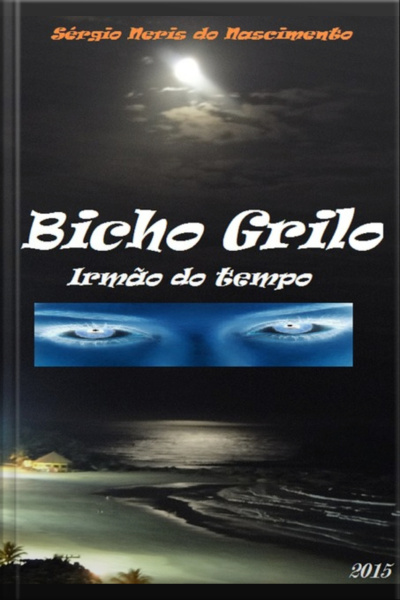 Bicho Grillo - irmão Do Tempo