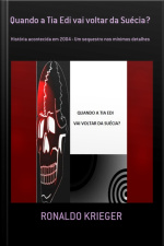 Quando A Tia Edi Vai Voltar Da Suécia?