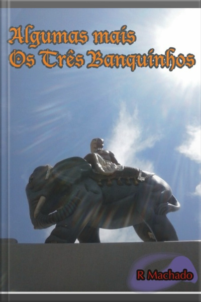 Algumas Mais Os Três Banquinhos