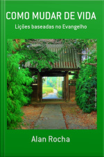 Como Mudar De Vida