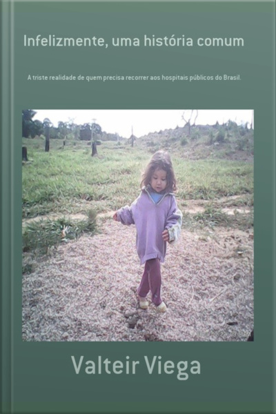 Infelizmente, Uma História Comum