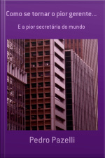 Como Se Tornar O Pior Gerente...