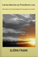 Cartas Abertas Ao Presidente Lula