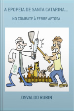 A Epopeia De Santa Catarina...