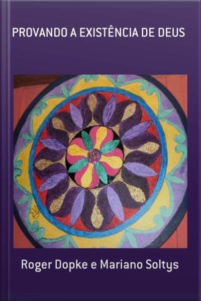 Provando A Existência De Deus