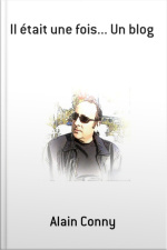 Il Était Une Fois... Un Blog