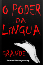O Poder Da Língua Grande