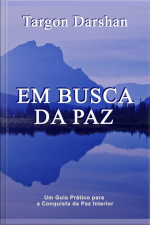 Em Busca Da Paz