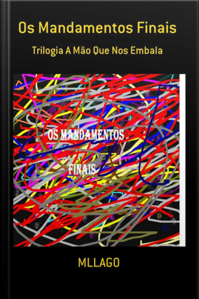 Os Mandamentos Finais
