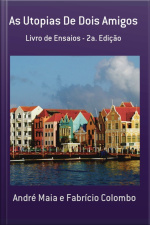 As Utopias De Dois Amigos