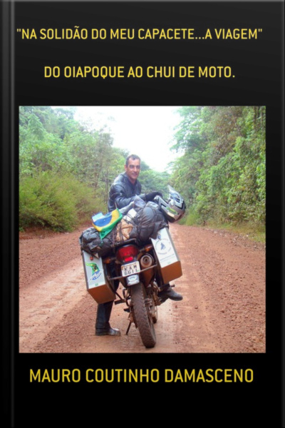 na Solidão Do Meu Capacete...a Viagem