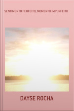 Sentimento Perfeito, Momento Imperfeito