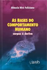 Bases do Comportamento Humano, As
