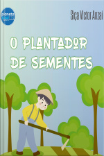 O Plantador de Sementes