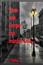 Tem Um Corpo Em Minha Sala!