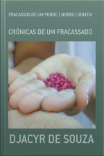 Fracassos De Um Pobre ( Nobre) Homem